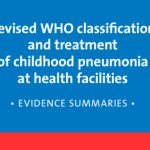 WHO treatmet of Pneumonia in health facility Evidence and protocols